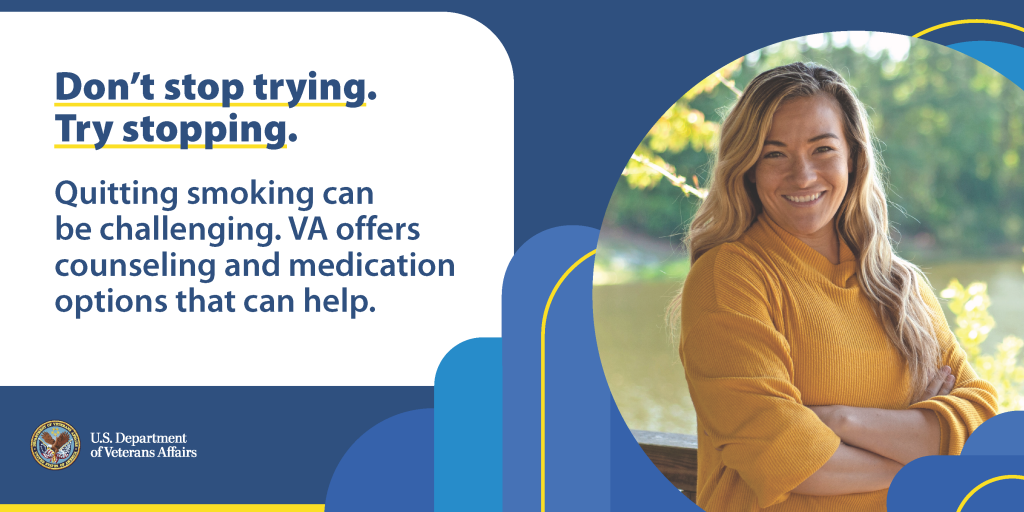 Don't stop trying. VA can help you quit smoking.