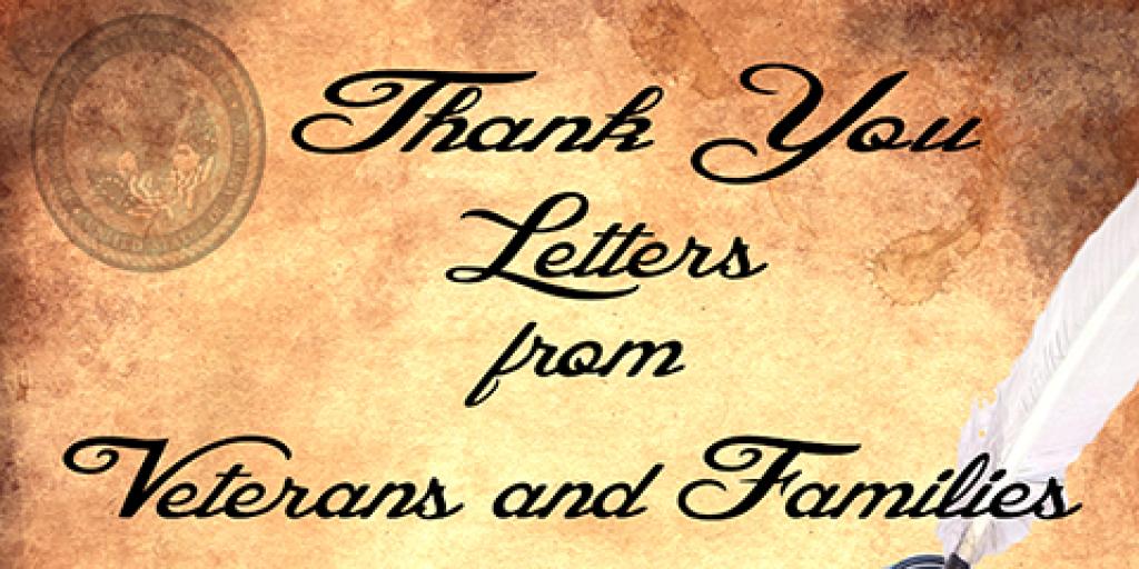 Thank you letters from Veterans and Families