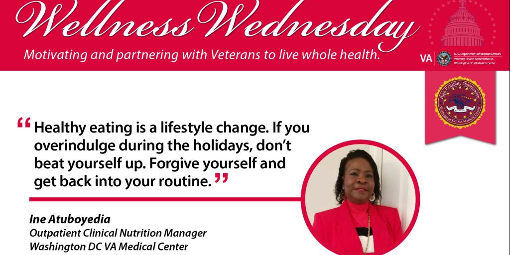 A Wellness Wednesday graphic, with a red border and a photo of Washington DC VA Medical Center Outpatient Clinical Nutrition Manager, Ine Atuboyedia, who shares tips for eating healthy while enjoying holiday meals on this week's Wellness Wednesday article.