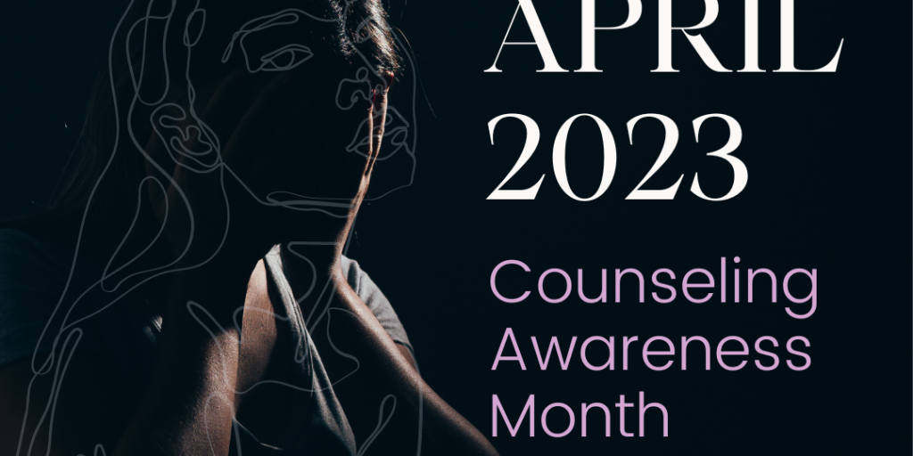 Counseling Awareness Month