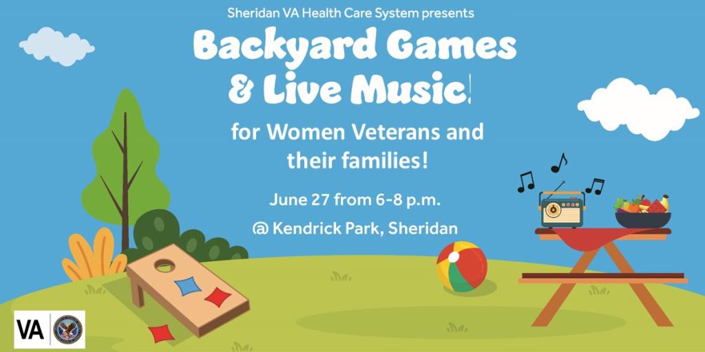Women Veterans and their families are invited to Backyard Games and Live Music event June 17.