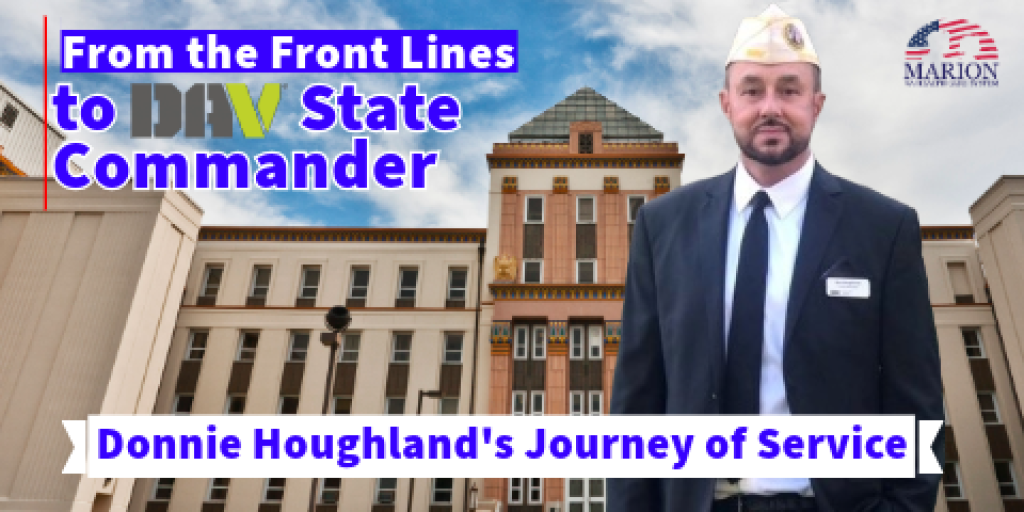 From the Frontlines to DAV State Commander: Donnie Houghland’s Journey of Service