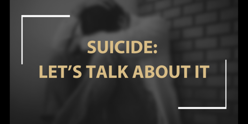 Suicide: let's talk about it