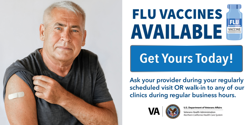 Vaccinated Veteran showing arm with band aid. Message reads: Flu vaccines available. Get yours today!