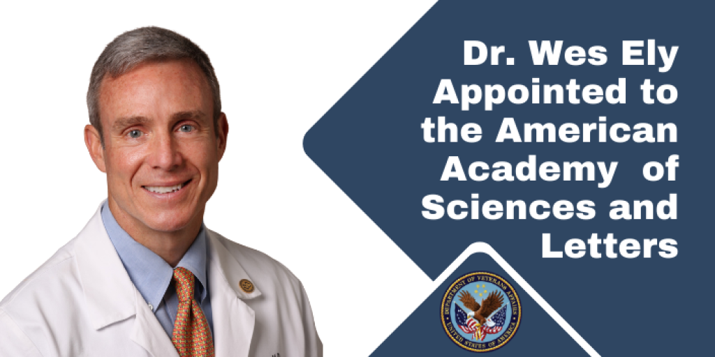 Dr. Wes Ely in white coat with text about his appointment to the American Academy of Sciences and Letters.