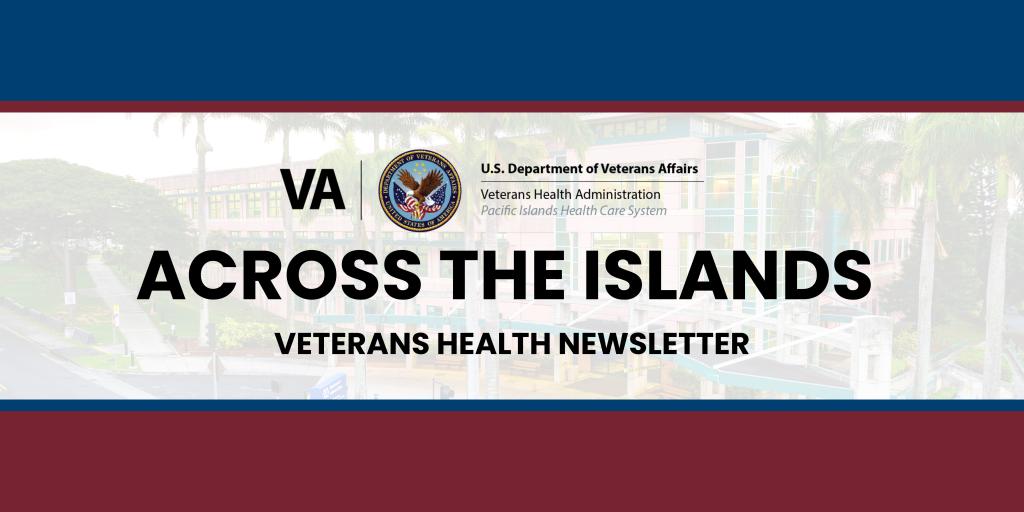 Graphic for VA Across the Islands Veterans Health Newsletter with logo and palm trees.