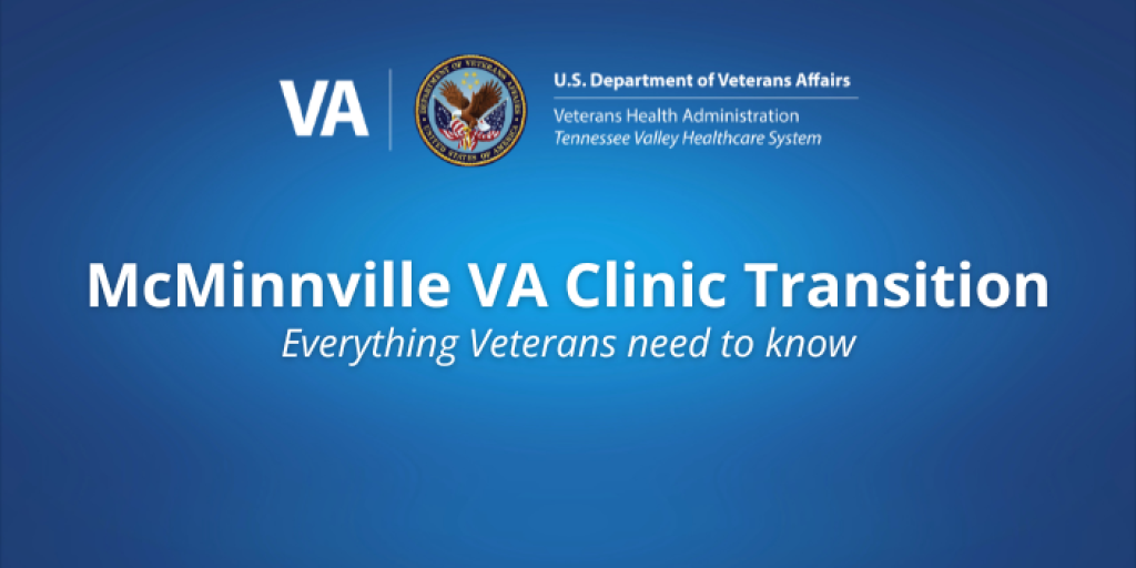 Blue background with VA logo and text: "McMinnville VA Clinic Transition: Everything Veterans need to know."