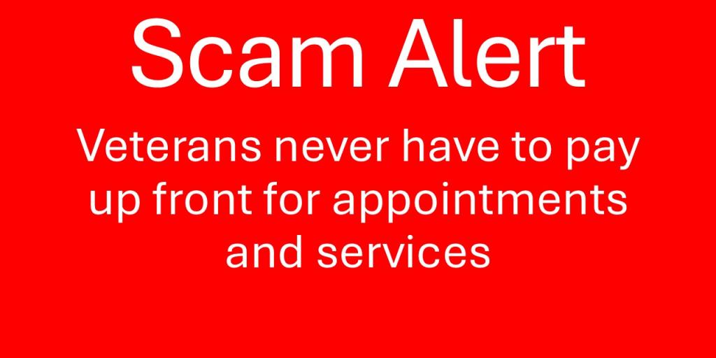 Red background with white text "Scam Alert" and information about veterans not paying for appointments.