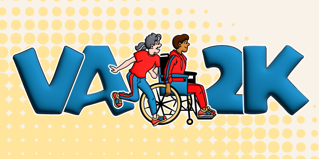 Graphic of woman pushing person in wheelchair, text reads VA2K.