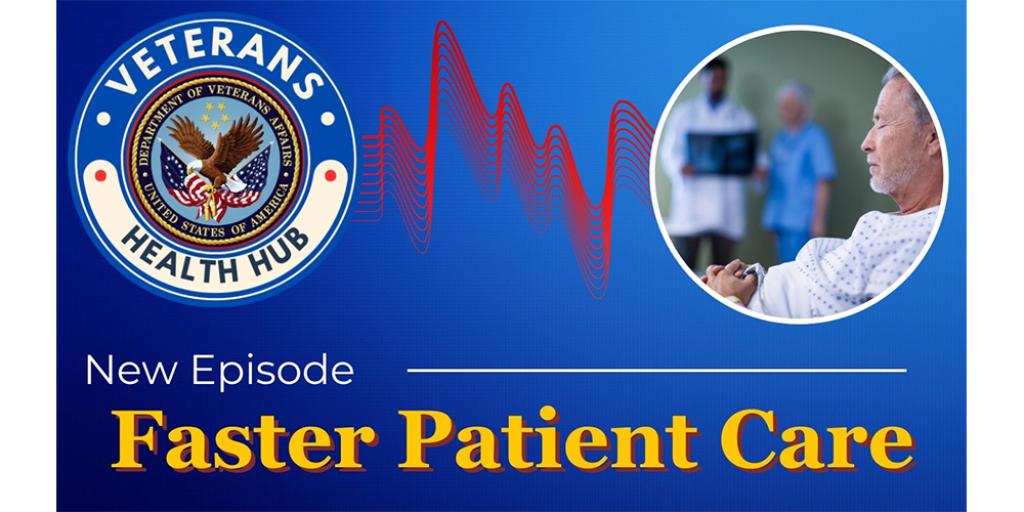 Veterans Health Hub logo with heartbeat graphic and new episode text for faster patient care.