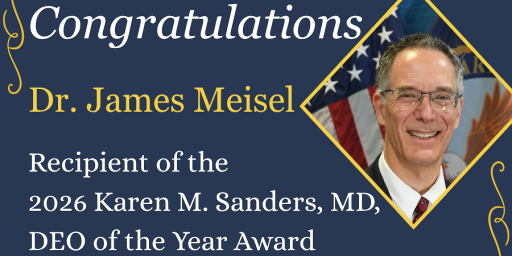 Graphic congratulating Dr. James Meisel for receiving the 2026 Karen M. Sanders, MD, DEO of the Year Award.