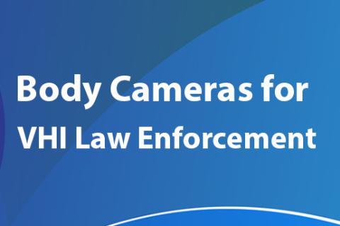 Body Cameras For Veteran Health Indiana Law Enforcement Officers | VA ...