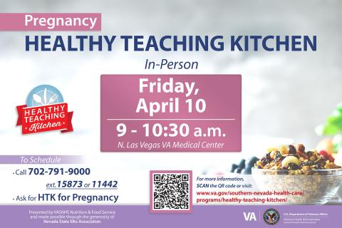 Poster for Pregnancy Healthy Teaching Kitchen event on April 10, 9-10:30am.