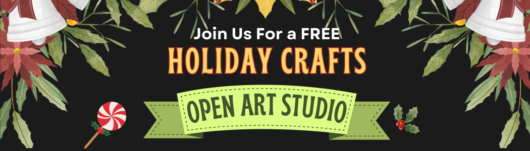 Flyer for Holiday crafts open art studio