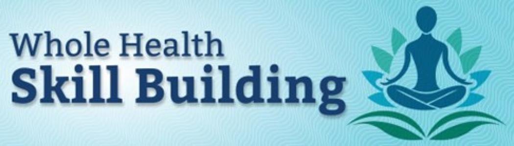 Whole Health skill building banner