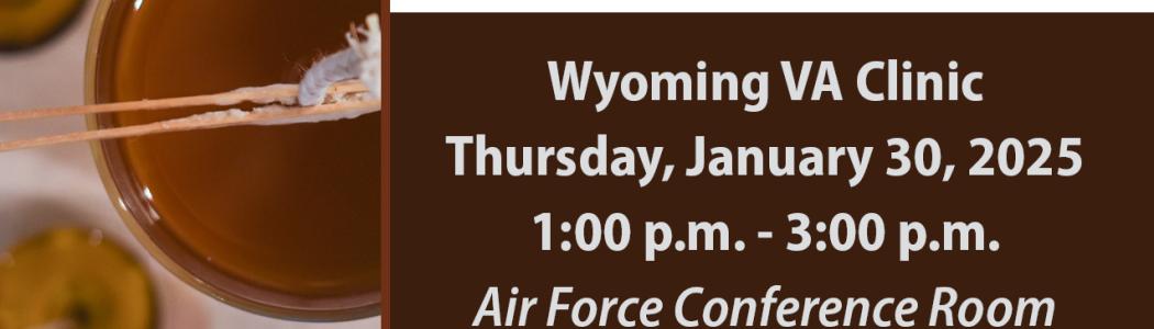 Women's Health will be hosting a Candle Making Event at the Wyoming VA Clinic January 30th, from 1:00 p.m. - 3:00 p.m.
