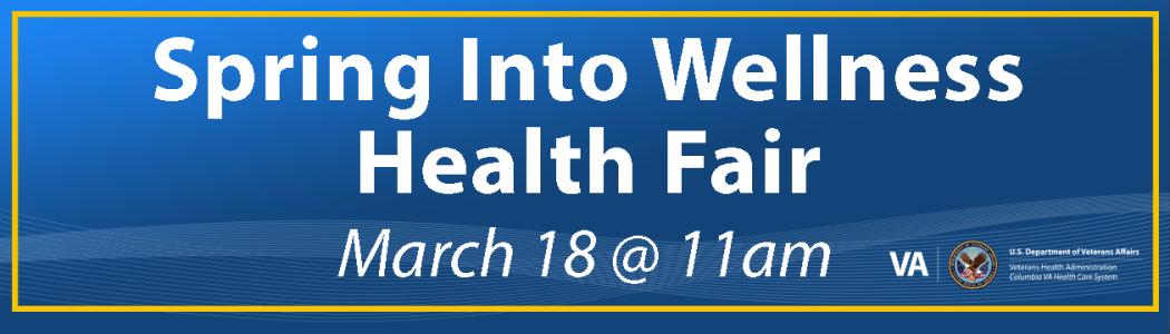 Spring Into Wellness Health Fair
March 18 @ 11AM