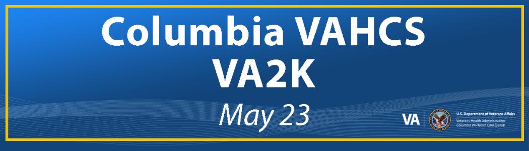 Columbia VAHCS VA2K
May 23