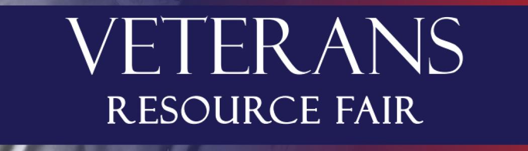 Veterans Resource Fair, Wednesday June 11, 4:00pm - 7:00pm