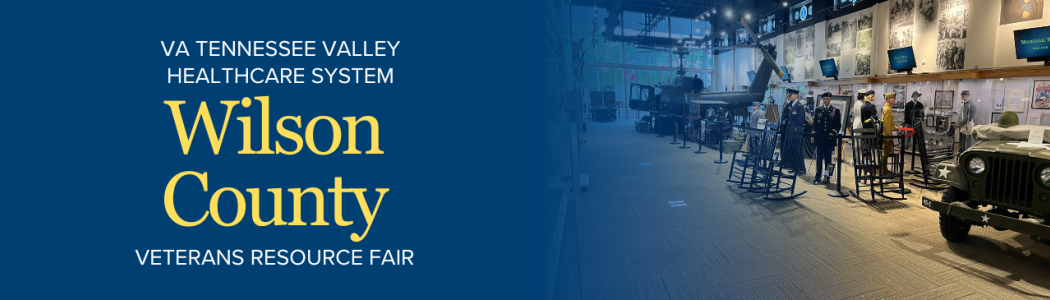 VA Tennessee Valley Healthcare System Wilson County Veterans Resource Fair