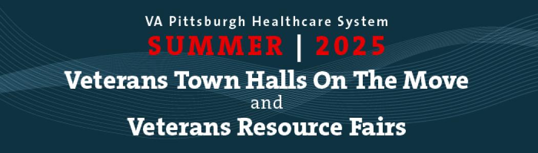 Summer 2025 Veterans Town Halls on the Move and Veterans Resource Fairs