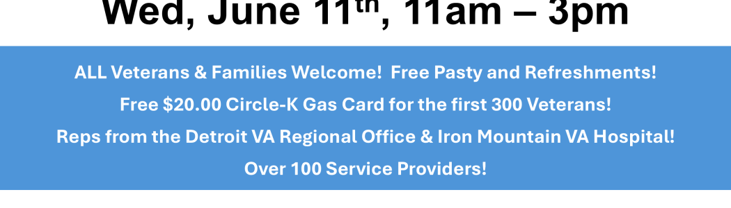 Vet Fest 2025 in Houghton MI on Wednesday, June 11 from 11 am to 3 pm. All Veterans and families are welcome.