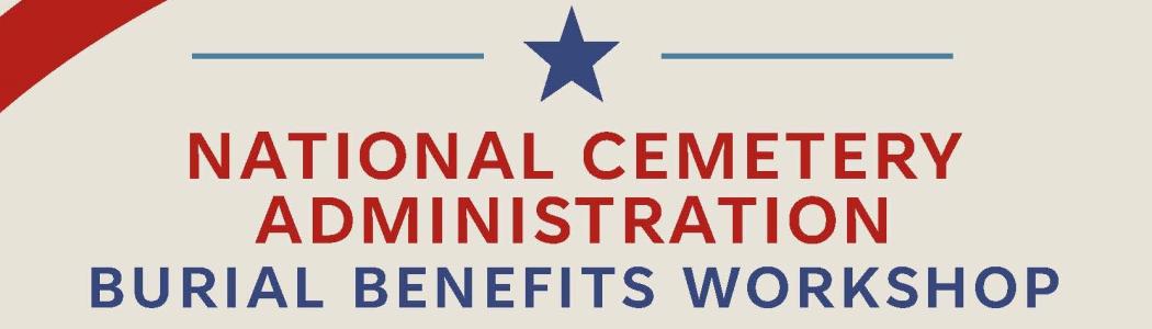 NCA Burial Benefits Workshop flyer