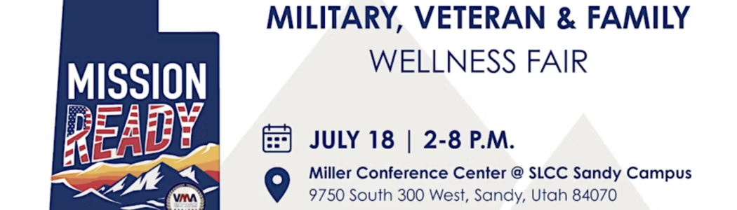 Join us at the Mission Ready: Military, Veteran & Family Wellness Fair at Salt Lake Community College tomorrow!