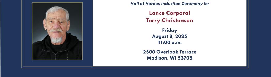 Hall of Heroes Induction Ceremony for Lance Corporal Terry Christensen