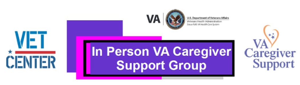 Sioux Falls VA and Vet Center in person caregiver support group