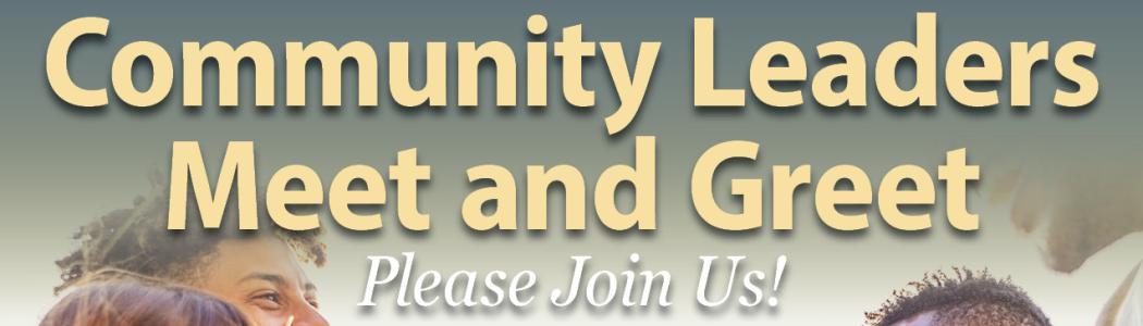 Community Leaders Meet and Greet on Wednesday, October 22, from 11:00 a.m. to 1:00 p.m.