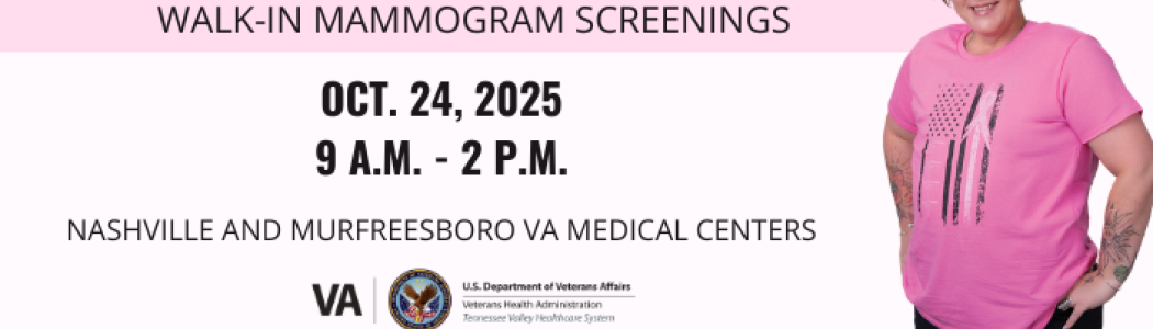 walk-In mammogram screenings available on Oct. 24, 2025 from 9 a.m. to 2 p.m. at the Nashville and Murfreesboro VA medical centers.