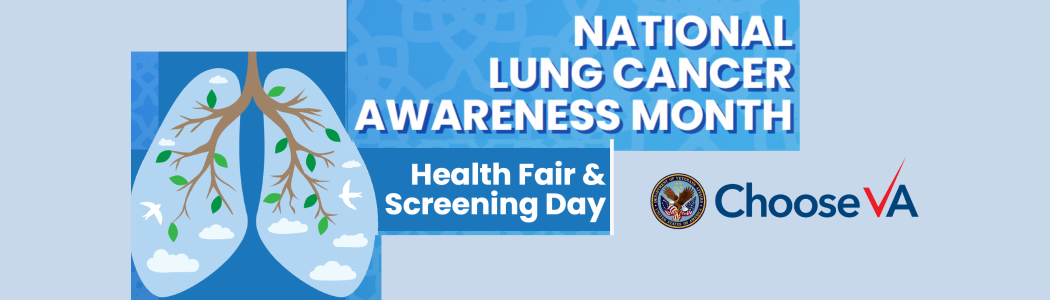 National Lung Cancer Awareness Month
Health Fair & Screening Day
