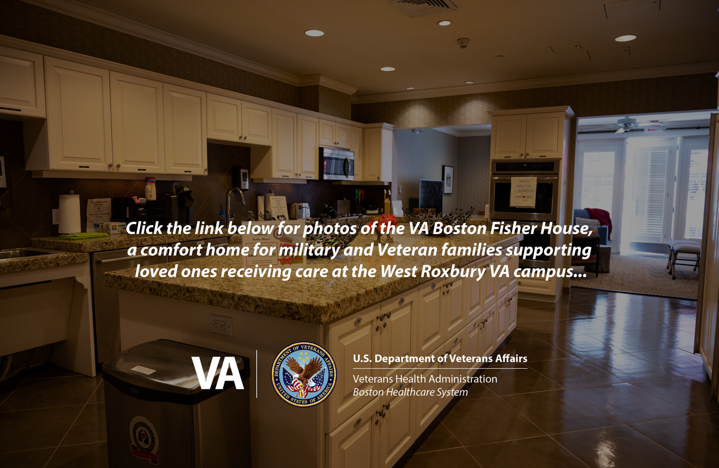 Photo of the VA Boston Fisher House kitchen with text, "Click the link below for photos of the VA Boston Fisher House, a comfort home for military and Veteran families supporting loved ones receiving care at the West Roxbury VA campus."