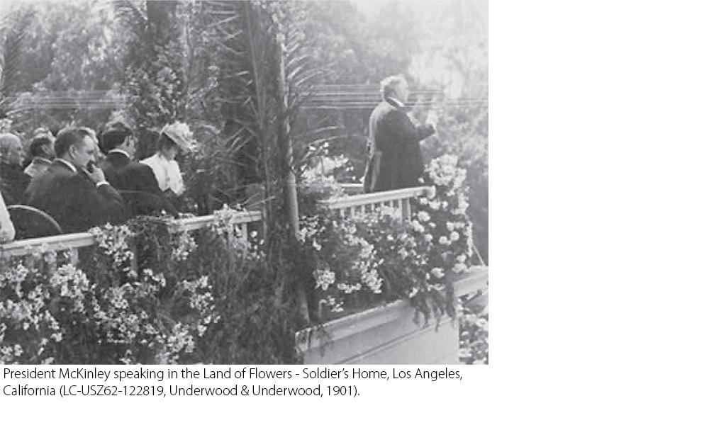 President McKinley speaking in the Land of Flowers - Soldier’s Home, Los Angeles, California (LC-USZ62-122819, Underwood & Underwood, 1901).