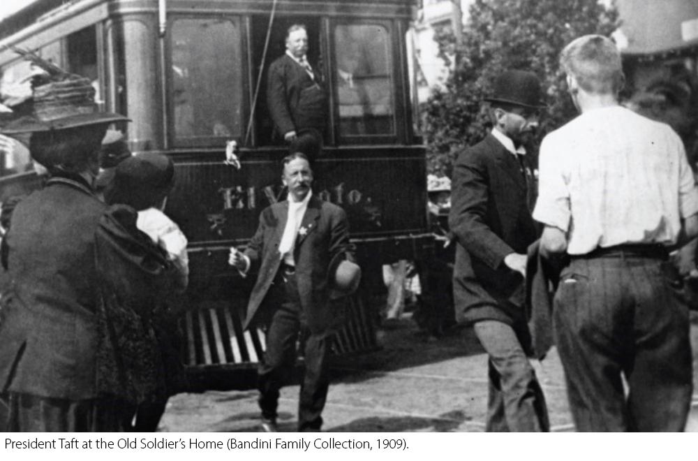 President Taft at the Old Soldier’s Home (Bandini Family Collection, 1909).