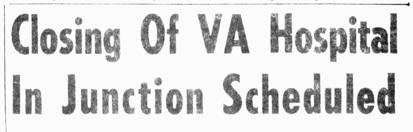The Daily Sentinel headline, January 12, 1965: Closing of VA Hospital In Grand Junction Scheduled.