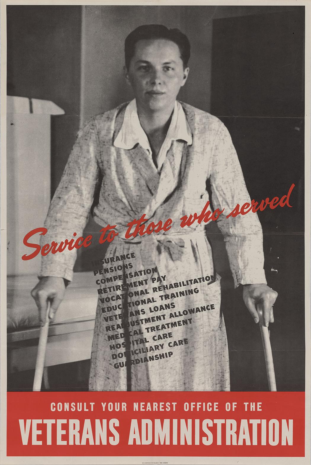 WWII era poster shows a Veteran using crutches with text "Service to those who served".